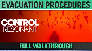 Details Control Resonant - Evacuation Procedures - Full Walkthrough Update