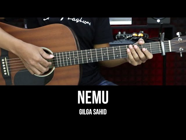 Nemu - Gilga Sahid | Tutorial Chord Gitar Mudah dan Lirik class=