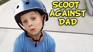 Scoot Against Dad