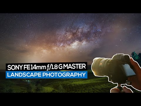 Sony FE 14mm F/1.8 GM for Landscape Photography