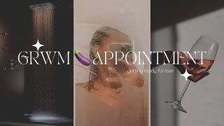 This Routine will have him ALL OVER YOU! | GRWM D APPOINTMENT