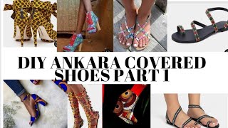 DIY AFRICAN PRINT FLIPFLOPS |HOW TO COVER SHOES WITH ANKARA FABRIC PART 1