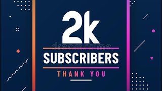 Thank you for 2k Subscribers