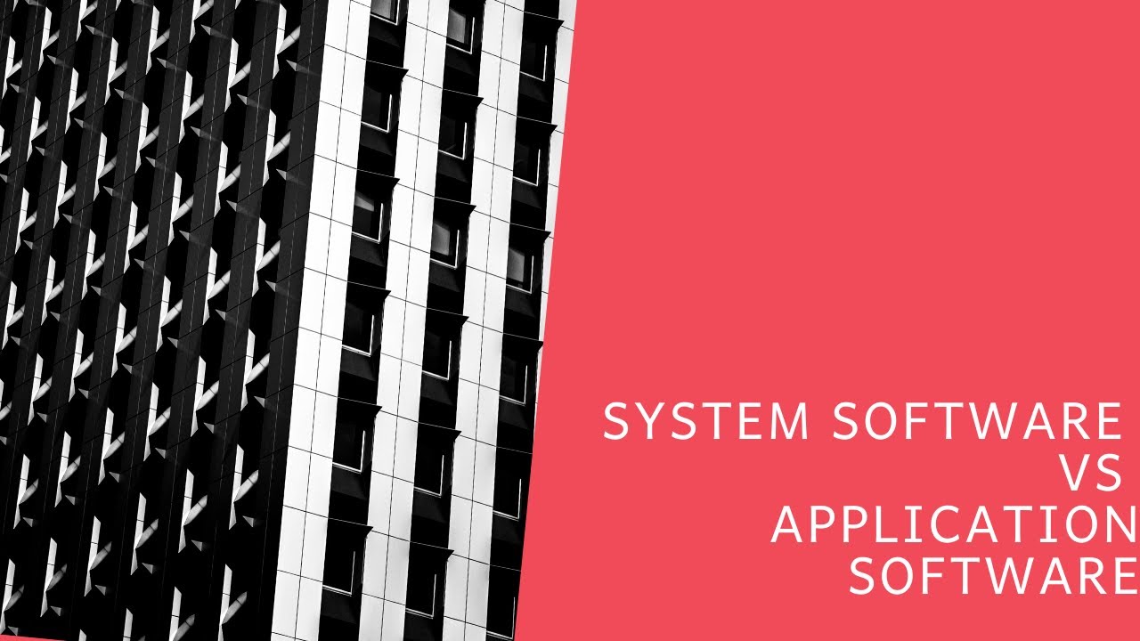 System Software Vs Application Software | 17CS63 | VTU | SSCD - #1 ...