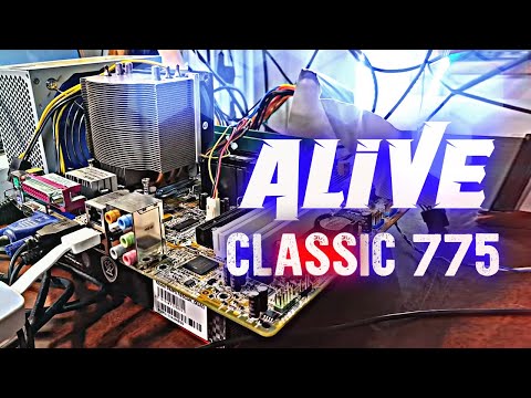 Видео: сlASSic 775 - Alive #142