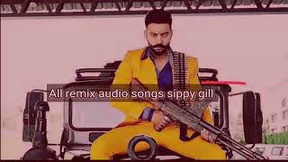 sippy gill best Punjabi songs collection |sippy gill all songs jukebox 2024@satishdhillon7869