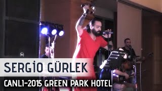 Sergio Gürlek Canlı Sahne I 2015 Green Park Hotel