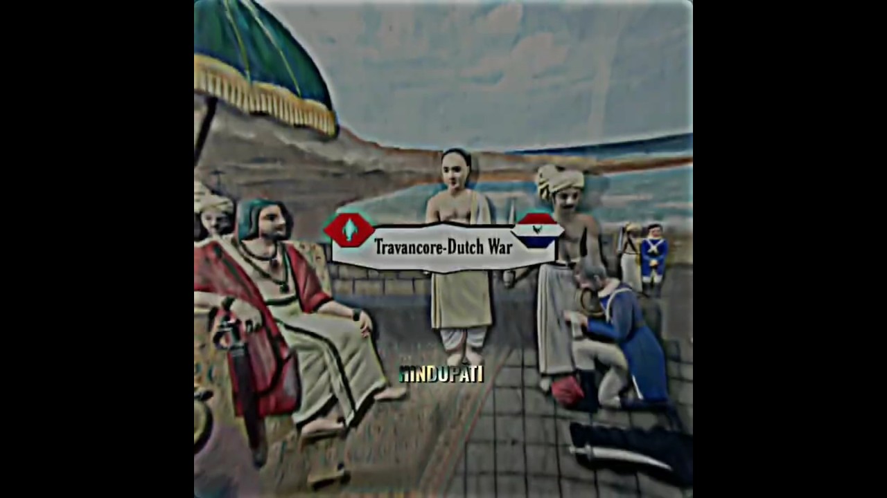 Travancore-Dutch War🗿[ No hate ] || 