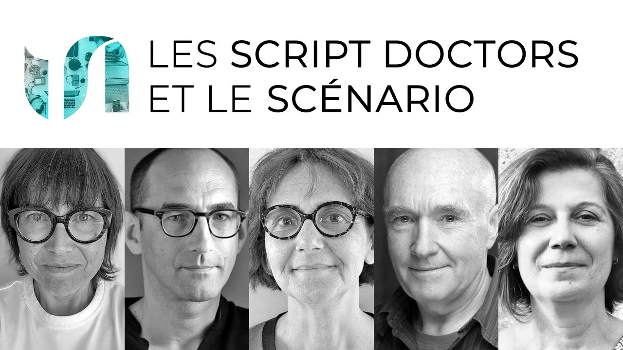 Les Script Doctors et le Scénario - #32 - YouTube