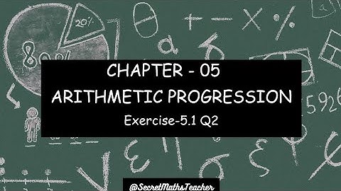 Arithmetic Progression | Ex 5.1 [Q2] | Class 10 | Explanation in kannada | NCERT Solutions |