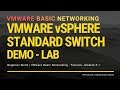 VMware Basic Networking - vSphere Standard Switch - Step by Step - Module 5-1