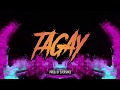 TAGAY by: J-King (lyrics video)