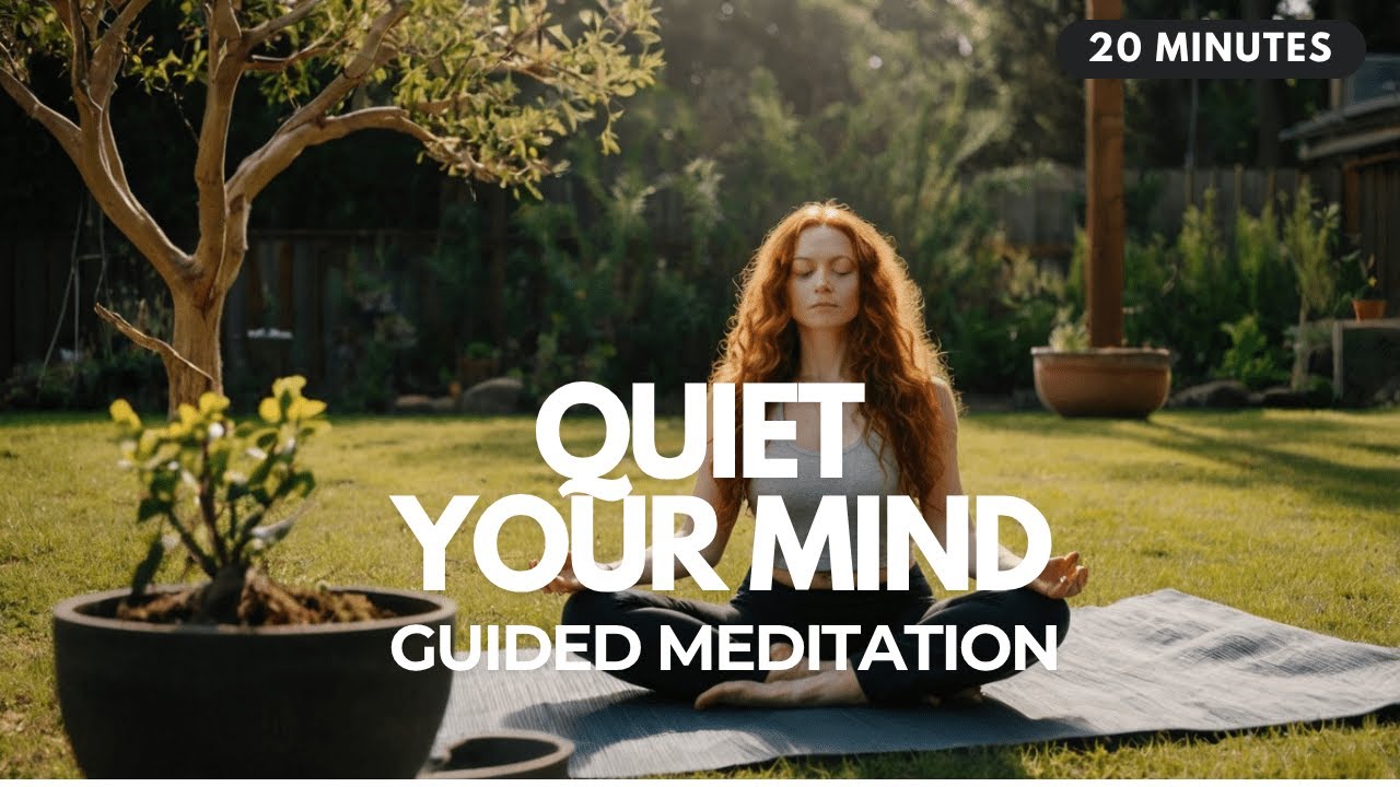 🤫 Quiet the Mind: 20 Minute Guided Meditation to Stop Overthinking ...