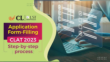 CLAT 2023 Application Form Filling - Step by Step process