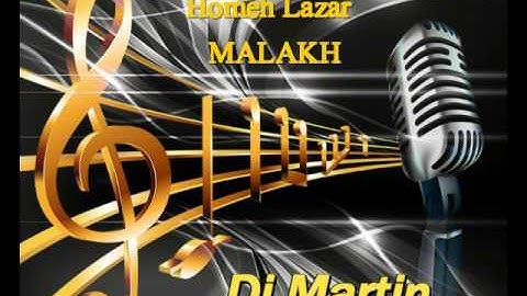 Homeh Lazar  MALAKH 2016 هومي لازر مالخ