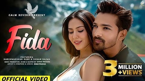 Fida Song | Harshvardhan Rane, Sonam Bajwa | New Bollywood Romantic Song 2025 | New Hindi Song 