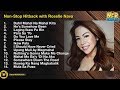 Roselle Nava OPM Hitback | MOR Playlist Non-Stop OPM Songs 2018 ♪