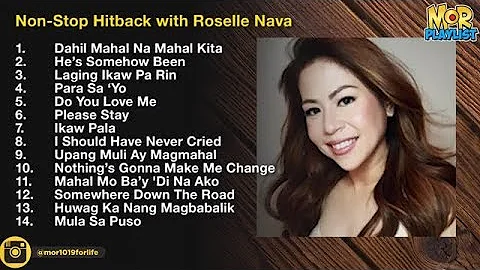 Roselle Nava OPM Hitback | MOR Playlist Non-Stop OPM Songs 2018