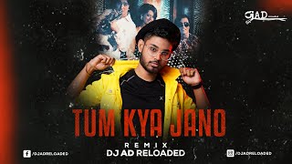 Tum Kya Jano (Remix) - DJ AD Reloaded | R.D. Burman | Trending 2022