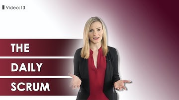 Video 13: The Daily #Scrum | #ALEPH-GLOBAL #SCRUM TEAM ™ #scrumorg #agile #scrummaster #scrum