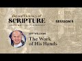 Session 5: The Work of His Hands (Jeff Williams)