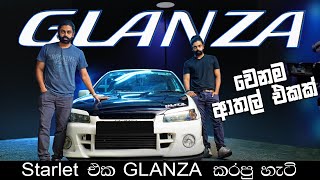 GLANZA -V  Full Review | Starlet Full Conversion to GLANZA | Starlet (1999)