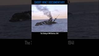 The Sinking of Royal Navy Ship HMS Barham, 1941
