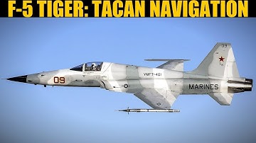 F-5E Tiger II: TACAN Navigation & Low Vis Landing Tutorial | DCS WORLD