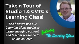 #40 - Take a Tour of Studio 1 & CVTC's Learning Glass