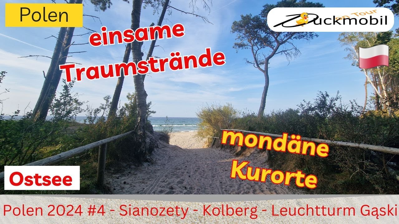 Polen Teil #4 - Sianozety - Kolberg  und Gąski - was für eine schöne Gegend