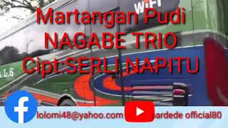 Martangan Pudi Lagu Batak Vocnagabe Trio Cipt Serli Napitu