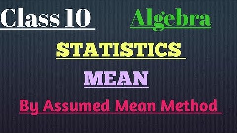 Assumed Mean Method | Statistics | Class 10th @EasyMaths9-6