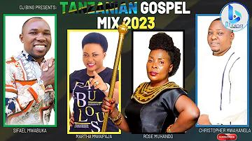 BEST SWAHILI GOSPEL | TANZANIAN GOSPEL MIX 2023_DJ BING [The Kingdom Boy] | MUHANDO, SIFAEL, KOMANDO