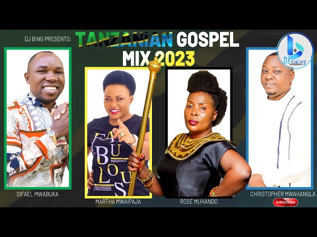 BEST SWAHILI GOSPEL | TANZANIAN GOSPEL MIX 2023_DJ BING [The Kingdom Boy] | MUHANDO, SIFAEL, KOMANDO class=