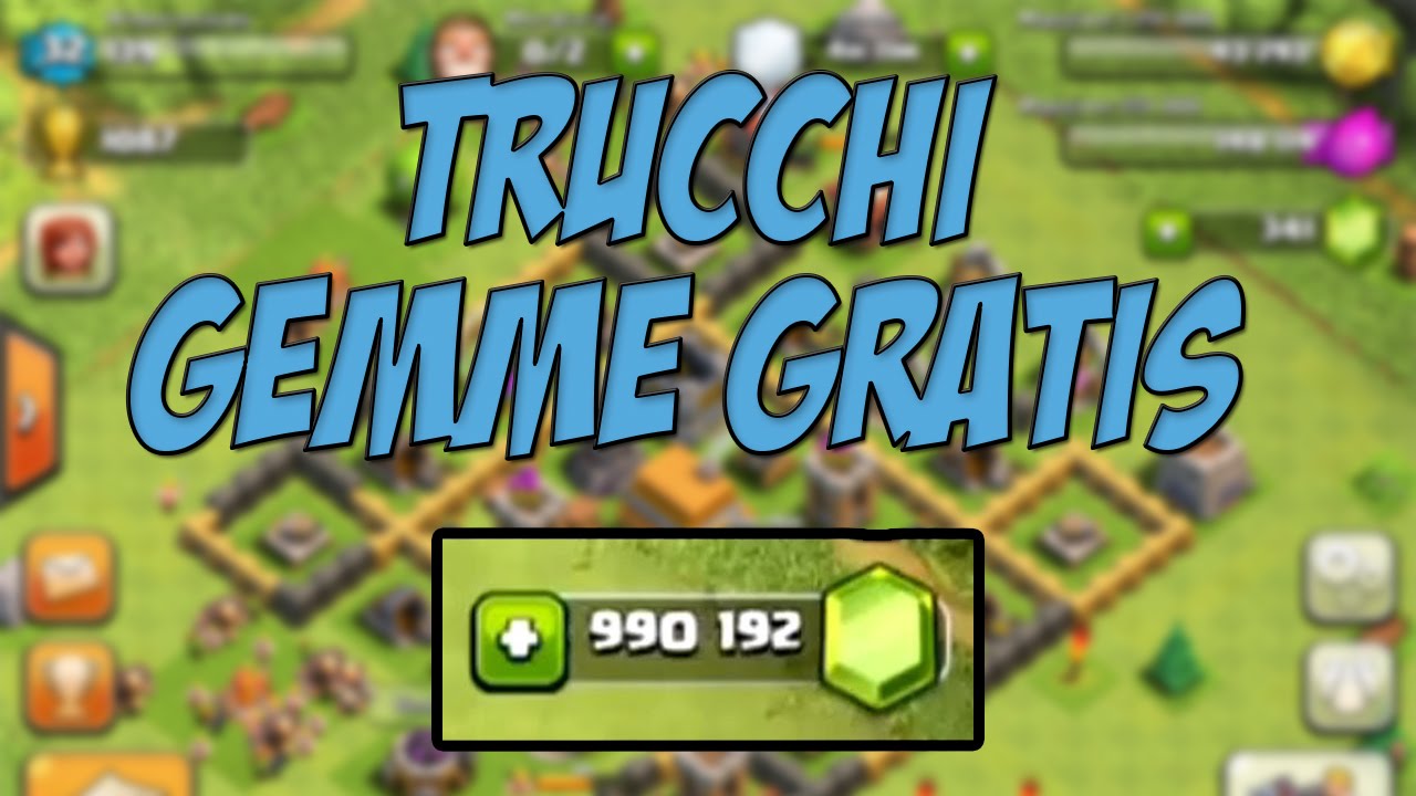 Trucchi Gemme Gratis Clash Of Clans Facile E Legale Agosto 14 Youtube