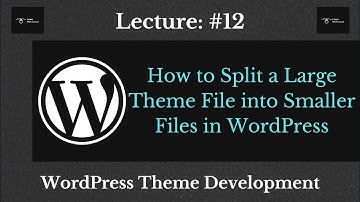 How to Split a Large Theme File into Smaller Files in WordPress || get_header() and get_footer()