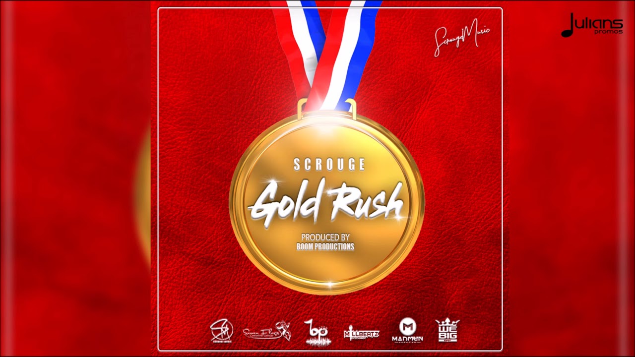 Scrouge - Gold Rush "2018 Soca"