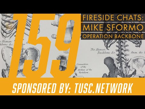 Fireside Chats 159: Mike Sformo - Operation Backbone
