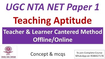 Teacher & Learner Centred Method Offline/Online -Teaching Aptitude - Paper 1 2022 - UGC NET  |