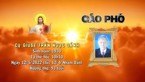 Lễ Tang Cụ Giuse Trần Ngọc Oánh