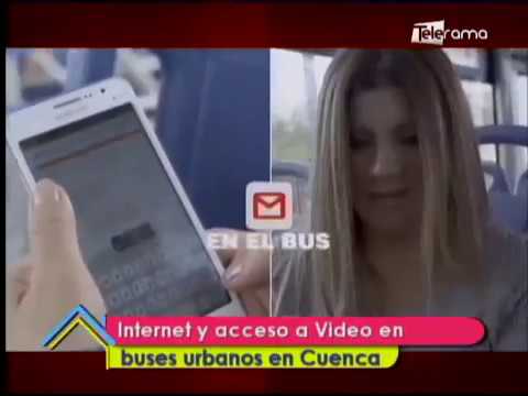 Internet y acceso a video en buses urbanos en Cuenca