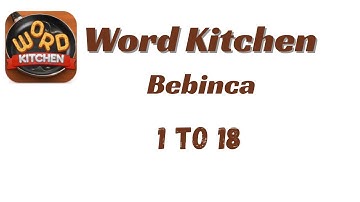 Word Kitchen Bebinca Answers | All Solutions & Hints | Go Answer