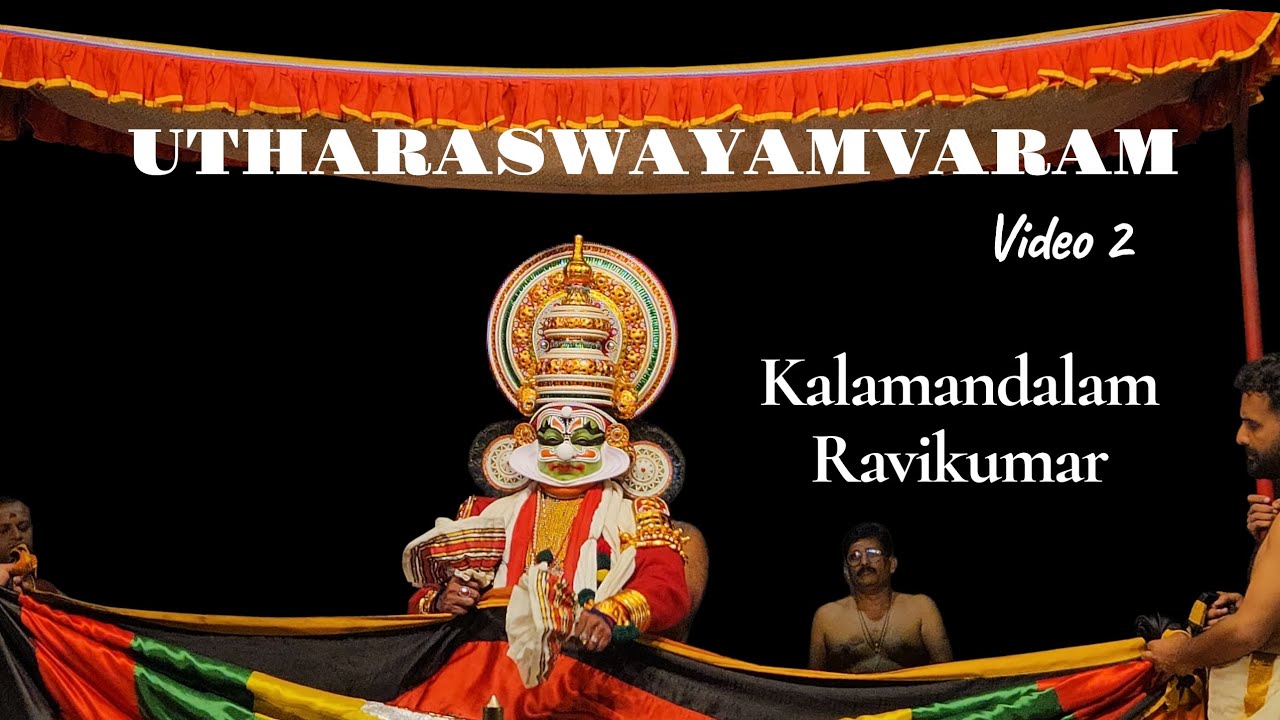 Utharaswayamvaram, Kalamandalam Ravikumar,  Sadanam Sivadas,  Video by Sreekumar Pappully 