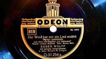 Eugen Wolff - Ralph M. Siegel - Der Wind hat mir ein Lied erzählt - Dez. 1937
