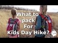 What to pack for Kids Day Hike? Day Pack - Our Journey :: Episode #16