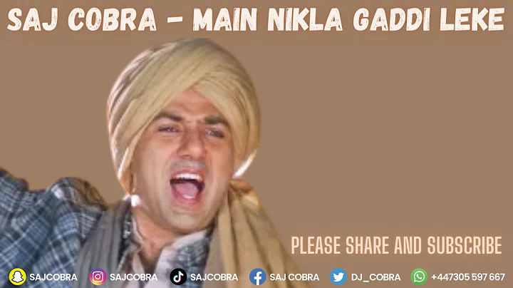 MAIN NIKLA GADDI LEKE | SAJ COBRA | UDIT NARAYAN | THE LATEST PUNJABI REMIX 2022