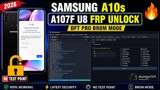 🔥 Samsung A10s A107F U8 FRP Unlock | DFT Pro BROM Mode (2026)