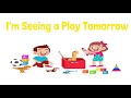 English conversation beginner im seeing play tomorrow