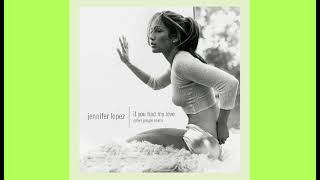 Jennifer Lopez - If you had my love (version Skyrock - radio edit)