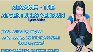 MEGAMIX - The Adventures Lyric Video